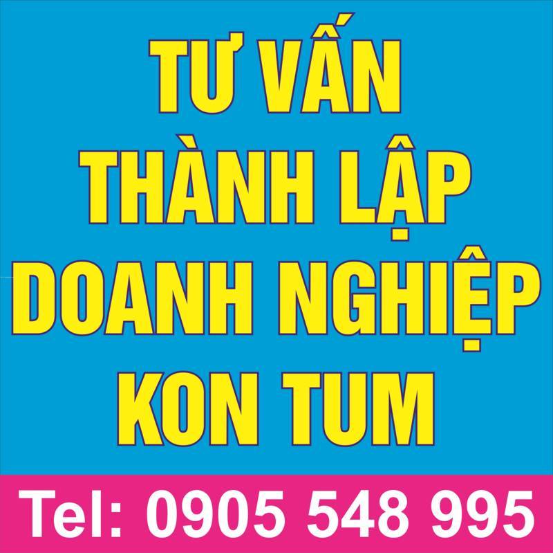 Dịch vụ thành lập công ty tại Kon Tum